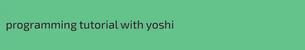 programming tutorial with yoshi